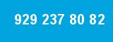 929 237 80 82 929 237 80 82